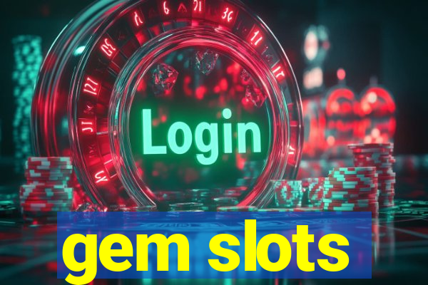 gem slots